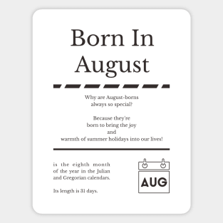 Born in August Magnet